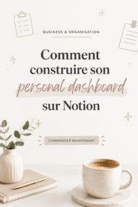 Tableau de bord personnel créé sur Notion, affichant des tâches et objectifs