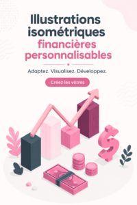 Échantillon d'illustrations isométriques personnalisables pour des projets financiers.